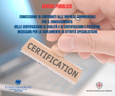 CONCESSIONE CONTRIBUTI PER IL CONSEGUIMENTO DI CERTIFICAZIONI DI QUALITA' E PATENTINI NECESSARI ALLO SVOLGIMENTO DI ATTIVITA' SPECIALISTICHE